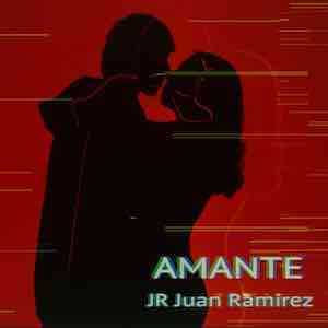 JR Juan Ramirez - Amante.jpeg